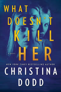 image of What Doesn't Kill Her
