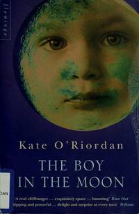 The Boy In The Moon by Kate O&#146; Riordan