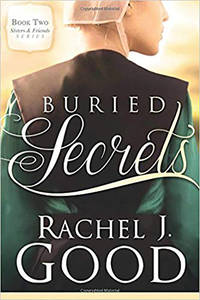 Buried Secrets (Volume 2) (Sisters and Friends) by Good, Rachel J