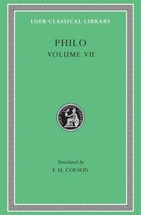 Philo, Volume VII: On the Decalogue. On the Special Laws, Books 1&acirc;3