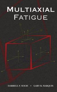 Multiaxial Fatigue.