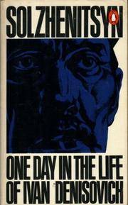 One Day in the Life of Ivan Denisovich by Alexander Solzhenitsyn - 1963