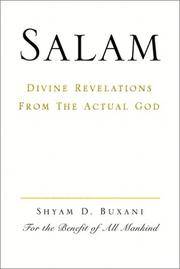 Salam: Divine Revelations from the Actual God by Shyam D. Buxani - 2003-02