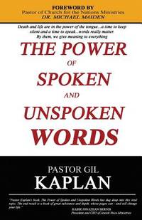 The Power of Spoken and Unspoken Words