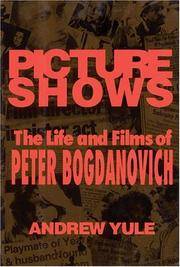 PICTURE SHOWS: The Life and Films of Peter Bogdanovich