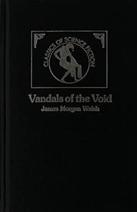 Vandals of the Void (Classics of Science Fiction)