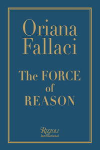 The Force of Reason by Fallaci, Oriana - 3/7/2006