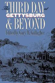 image of Third Day at Gettysburg and Beyond (Military Campaigns of the Civil War)