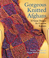 Gorgeous Knitted Afghans:33 Great Designs for Creative Knitters