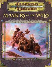 Masters of the Wild: A Guidebook to Barbarians, Druids, and Rangers (Dungeon & D