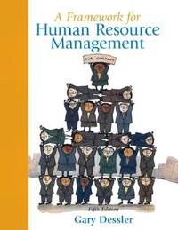 A Framework For Human Resource Management (ISBN: 9780136041535)