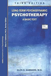 Long-term Psychodynamic Psychotherapy: A Basic Text (Core Competencies in Psychotherapy)