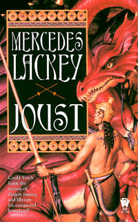 Joust (The Dragon Jousters, Book 1) by Lackey, Mercedes -    