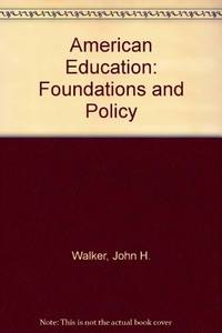 American Education: Foundations and Policy
