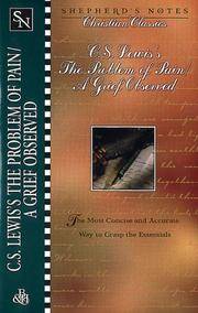 C.S. Lewis's the Problem of Pain/a Grief Observed