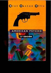 American Psycho by Ellis, Bret Easton