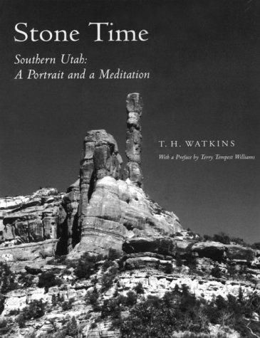 Stone Time: Southern Utah: A Portrait and a Meditation