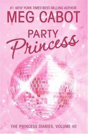 Party Princess. The Princess Diaries, Volume VII