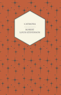 Catriona by Stevenson, Robert Louis