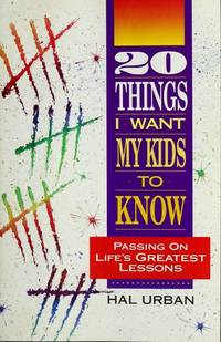 Twenty Things I Want My Kids to Know