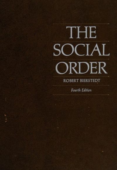 The Social Order by Robert Bierstedt | Hardcover | 1974-06