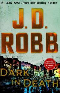 Dark in Death: An Eve Dallas Novel (In Death, Book 46)