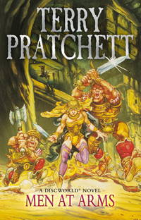 Men At Arms: (Discworld Novel 15) (Discworld Novels) by Pratchett, Terry - 2013-02-14