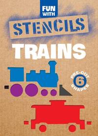 Fun With Trains Stencils (Dover Little Activity Books: Travel)