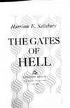 THE GATES OF HELL [A NOVEL BY HARRISON E. SALISBURY]