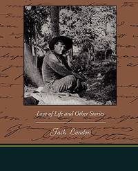 Love Of Life and Other Stories