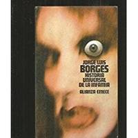 Historia Universal De LA Infamia/a Universal History of Infamy (Spanish Edition) by Borges, Jorge Luis - 1983