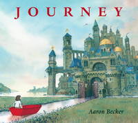 Journey (Aaron Becker's Wordless Trilogy, 1)