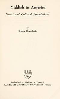 Yiddish in America : Social and Cultural Foundations