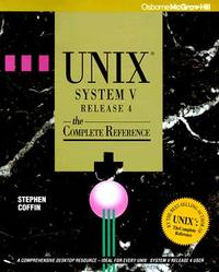 UNIX System V Release 4 : The Complete Reference
