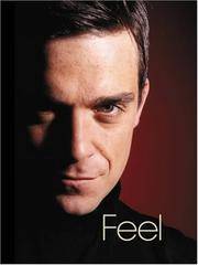 Feel : Robbie Williams by Heath, Chris - 2004-08-31