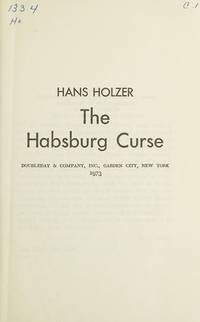 The Habsburg curse by Hans Holzer - 1973