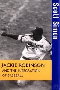 Jackie Robinson and the Integration of ball (Turning Points in History (16))