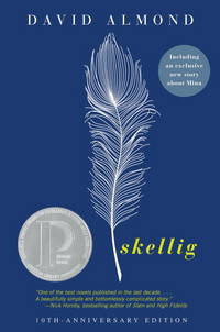 Skellig (Printz Honor) de Almond, David - 2009-04-28