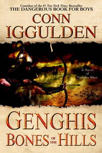 image of Genghis: Bones of the Hills (The Conqueror Series)