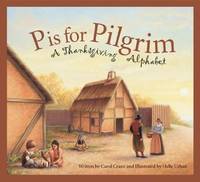 P Is for Pilgrim: A Thanksgiving Alphabet (Sleeping Bear Alphabets)