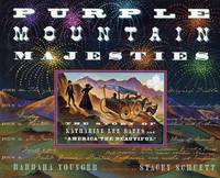 Purple Mountain Majesties : The Story of Katharine Lee Bates and America the Beautiful