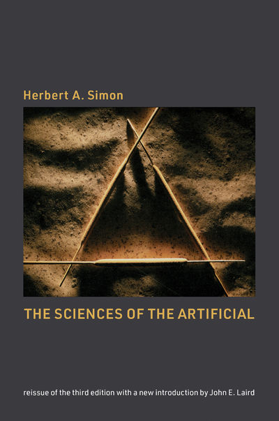 The Sciences of the Artificial, Reissue of the Third Edition with a New