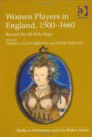 Women Players in England, 1500Ã¢&amp;#128;&amp;#147;1660: Beyond the All-Male Stage (Studies in Performance and Early Modern Drama) by Parolin, Peter