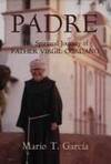 Padre: The Life and Spiritual Journey of Father Virgil Cordano and the