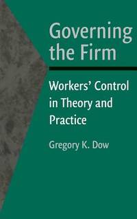 Governing the Firm: Workers' Control in Theory and Practice