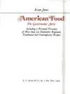 American Food : The Gastronomic Story Including A Personal Treasury of More Than 500 Distinctive Regional, Traditional and Contemporary Recipes