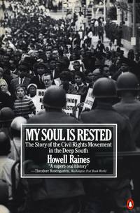 MY SOUL IS RESTED : MOVEMENT DAYS IN THE DEEP SOUTH REMEMBERED