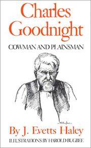 image of Charles Goodnight: Cowman and Plainsman