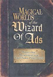 image of Magical Worlds of the Wizard of Ads: Tools and Techniques for Profitable Persuasion