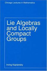 Lie Algebras and Locally Compact Groups (Chicago Lectures in Mathematics).
